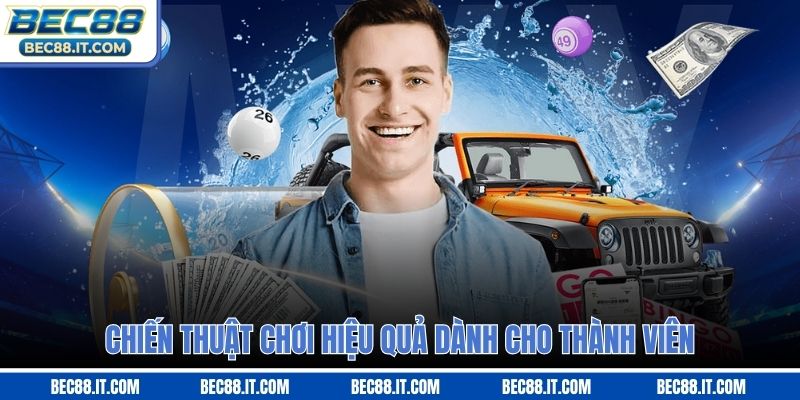 Chiến thuật chơi hiệu quả dành cho thành viên