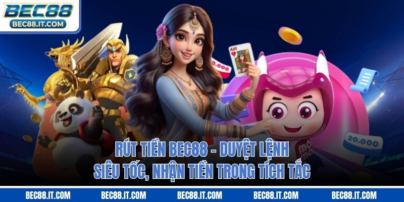 Rút Tiền Bec88