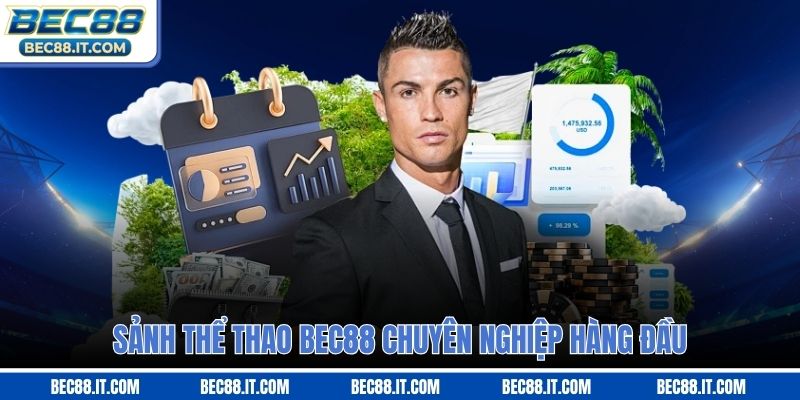 Sảnh thể thao Bec88 chuyên nghiệp hàng đầu